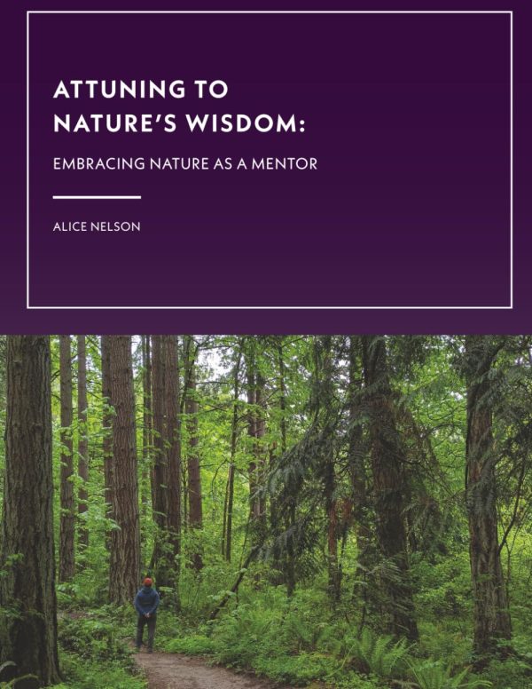 Virtual Class: Attuning to Nature's Wisdom- Embracing Nature As Mentor